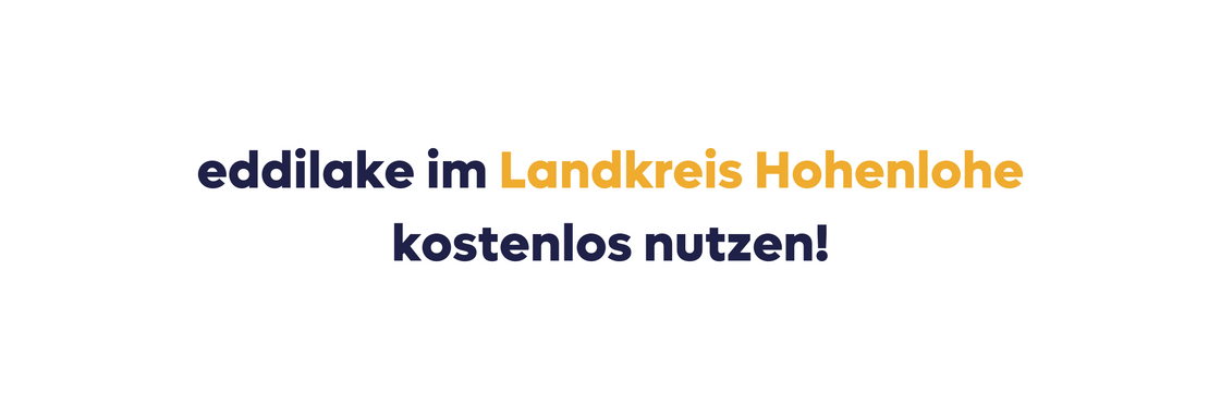 eddilake im Landkreis Hohenlohe kostenlos nutzen