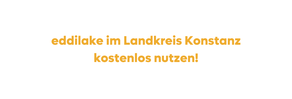 eddilake im Landkreis Konstanz kostenlos nutzen