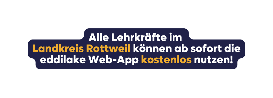 Alle Lehrkräfte im Landkreis Rottweil können ab sofort die eddilake Web App kostenlos nutzen