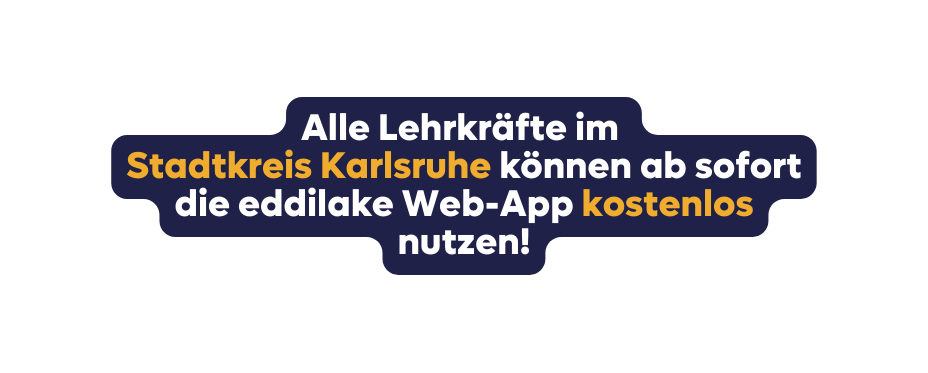 Alle Lehrkräfte im Stadtkreis Karlsruhe können ab sofort die eddilake Web App kostenlos nutzen